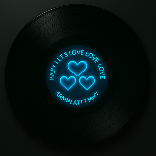 Cover art for Baby Let's Love Love Love by Armin AT